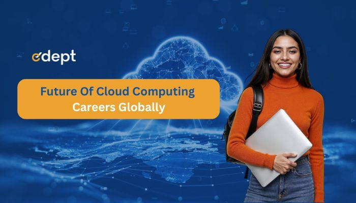 Future of Cloud Computing Careers Globally